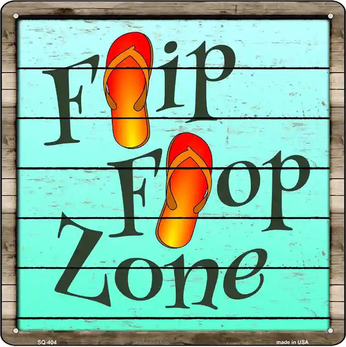 Flip Flop Zone Novelty Metal Square Sign