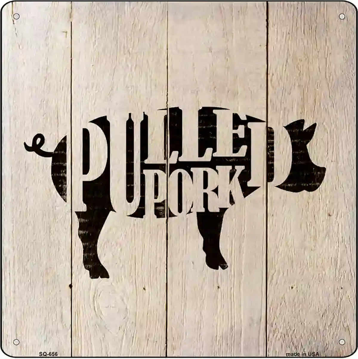 Pigs Make Pulled Pork Novelty Metal Square Sign