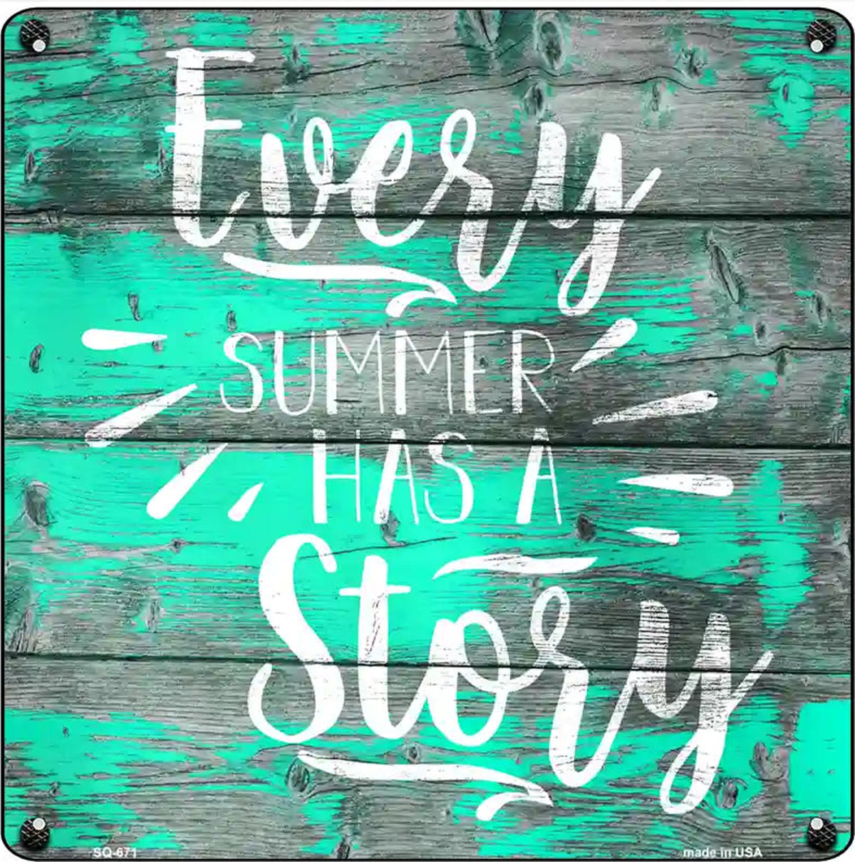 Every Summer Story Novelty Metal Square Sign