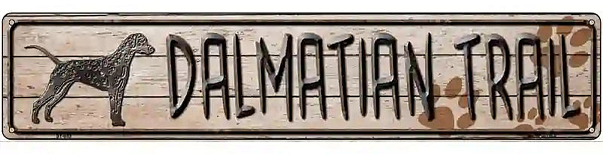 Dalmatian Trail Novelty Metal Street Sign