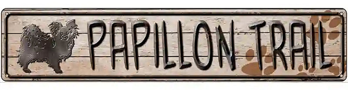 Papillon Trail Novelty Metal Street Sign