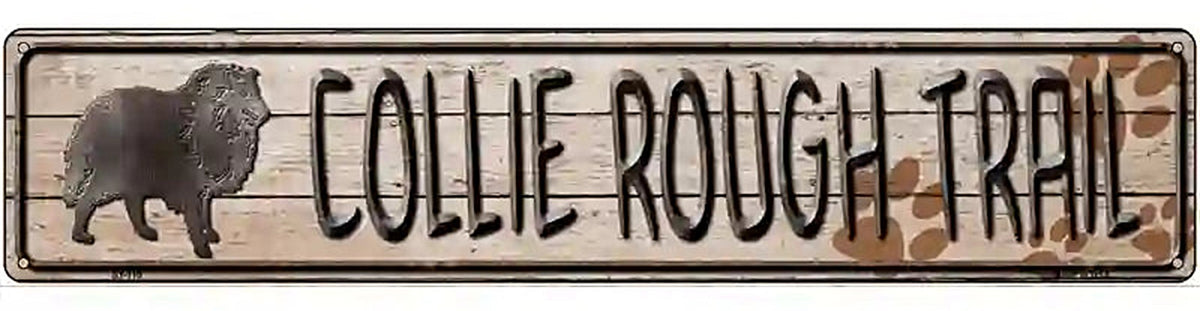 Collie Rough Trail Novelty Metal Street Sign