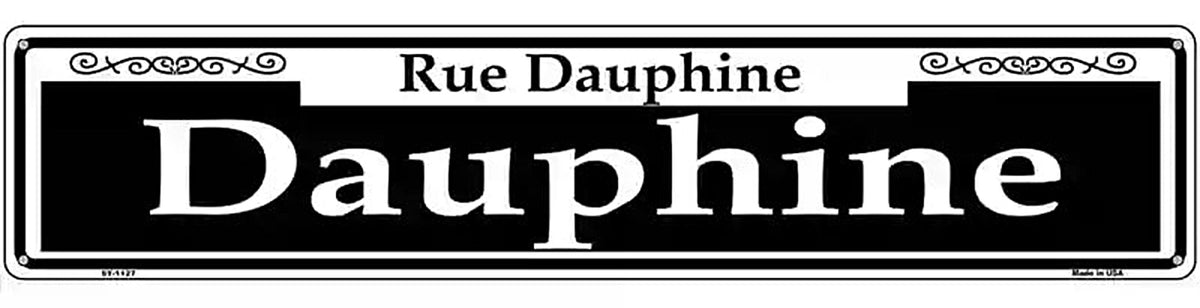 Dauphine Novelty Metal Street Sign