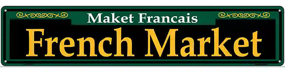 French Market Green Novelty Metal Street Sign