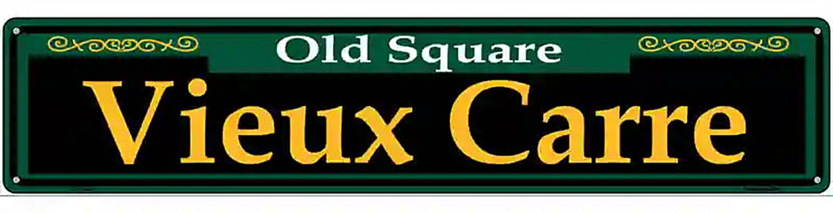 Vieux Carre Green Novelty Metal Street Sign