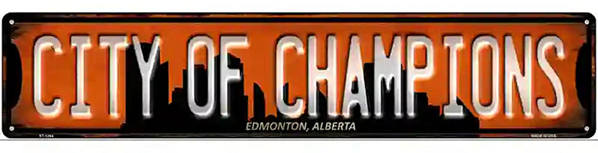 Edmonton Alberta City of Champions Novelty Metal Street Sign