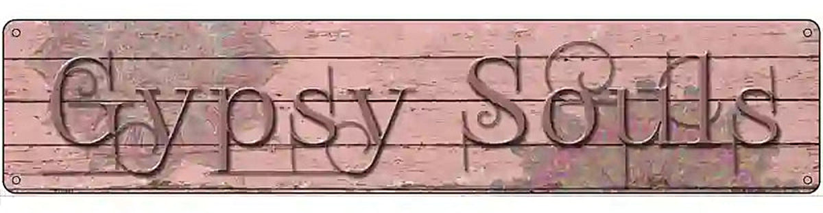 Gypsy Souls Novelty Metal Street Sign