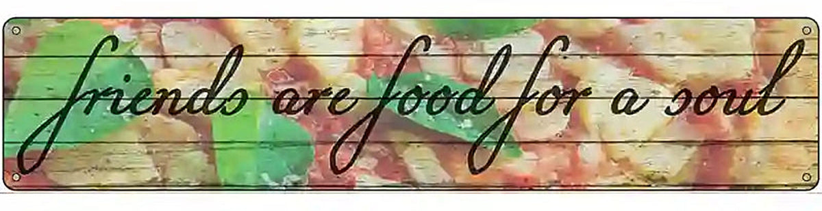 Food For A Soul Novelty Metal Street Sign