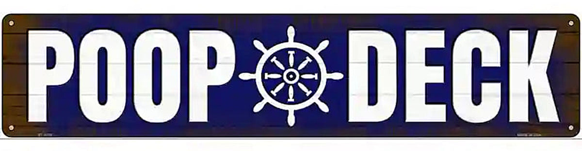 Poop Deck Novelty Metal Street Sign
