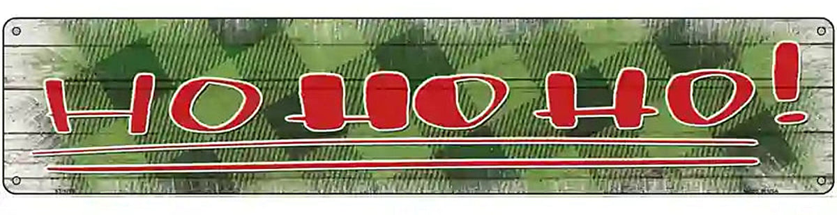 Ho Ho Ho Green Novelty Metal Street Sign