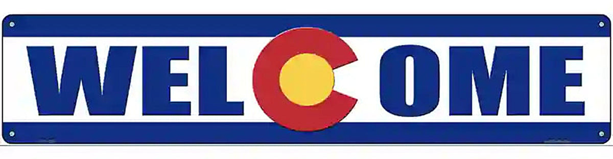 Welcome Colorado Novelty Metal Street Sign