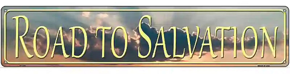 Road To Salvation Novelty Metal Street Sign