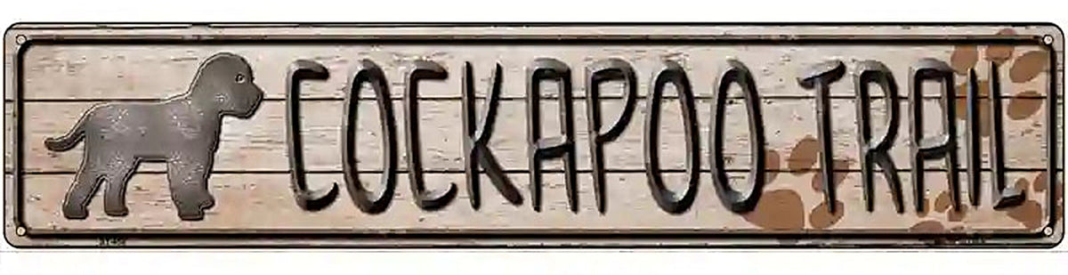 Cockapoo Trail Novelty Metal Street Sign