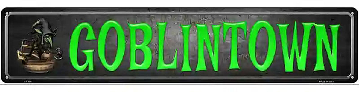 Goblintown Novelty Metal Street Sign