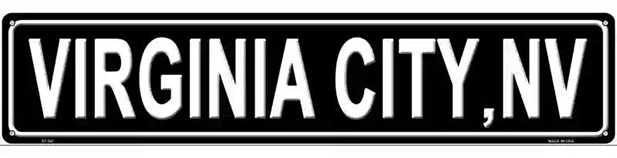 Virginia City NV Novelty Metal Street Sign