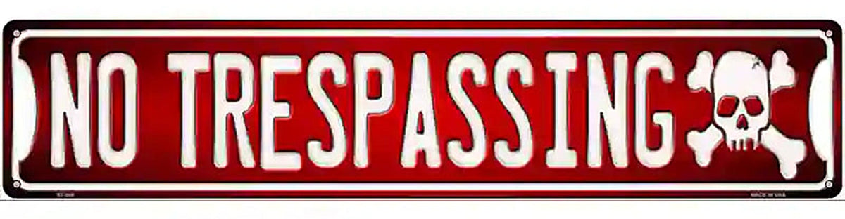 No Trespassing Novelty Metal Street Sign