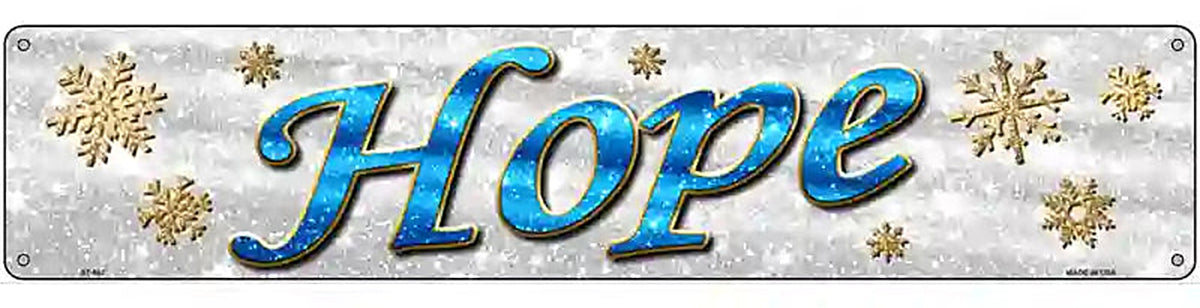 Hope With Snowflakes Novelty Street Sign