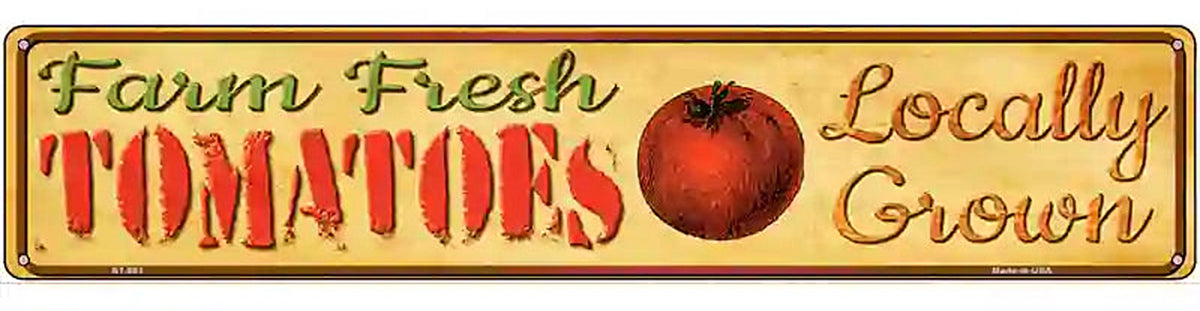 Farm Fresh Tomatoes Novelty Metal Street Sign