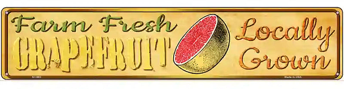 Farm Fresh Grapefruit Novelty Metal Street Sign