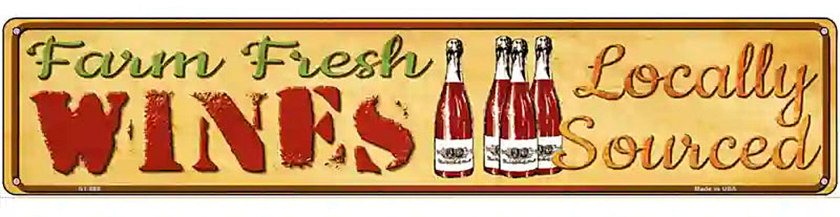 Farm Fresh Wines Novelty Metal Street Sign