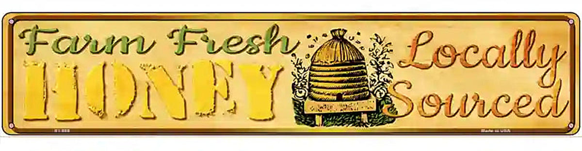 Farm Fresh Honey Novelty Metal Street Sign