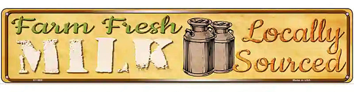 Farm Fresh Milk Novelty Metal Street Sign