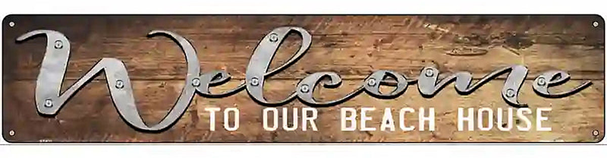 Welcome to our Beach House Novelty Metal Street Sign