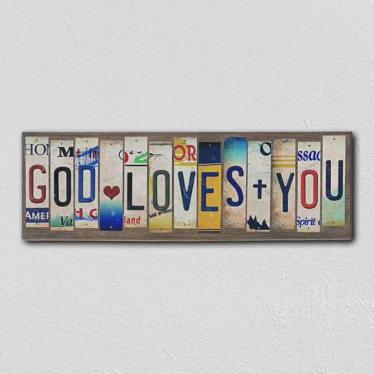 God Loves You License Plate Tag Strip Novelty Wood Sign