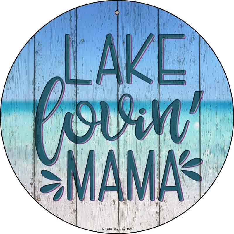 Lake Lovin Mama - metal sign wall decor