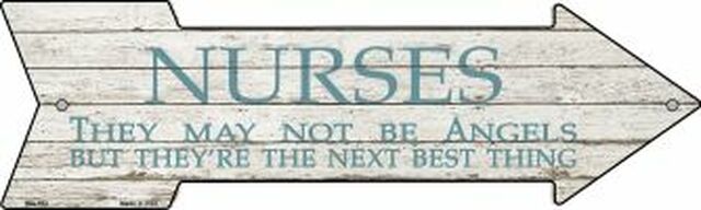 Nurses May Not Be Angels Arrow Sign