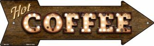 Hot Coffee Bulb Letters Metal Arrow