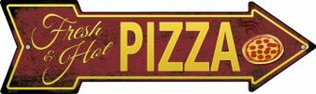 Fresh and Hot Pizza Metal Arrow