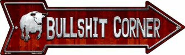 Bullshit Corner Metal Arrow