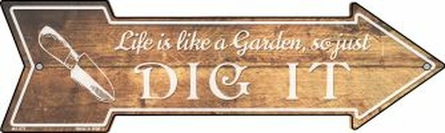 Life is like a Garden Metal Arrow