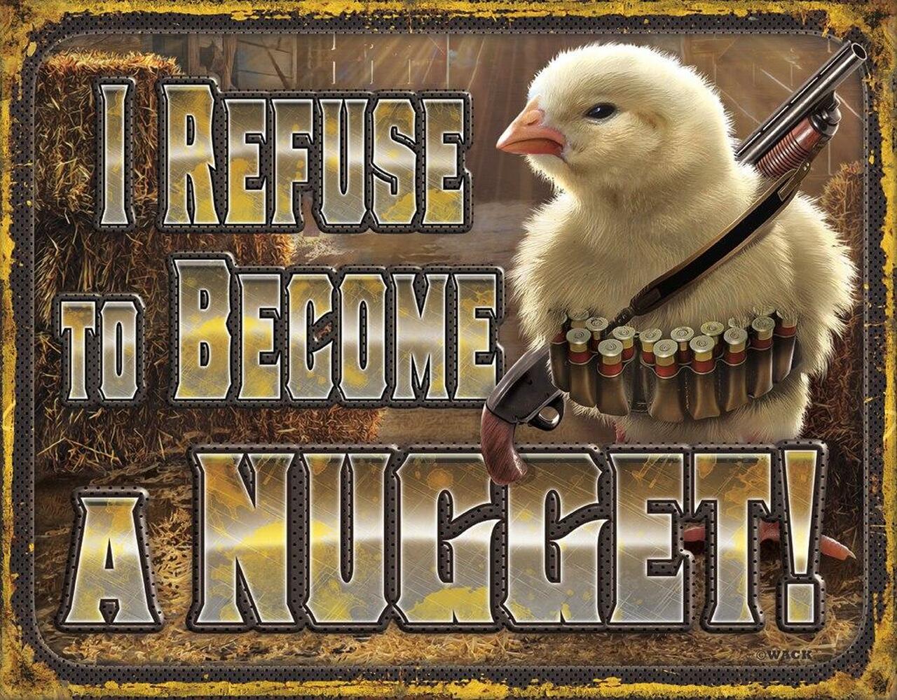 Chicken Nugget Refusal - tin sign wall decor
