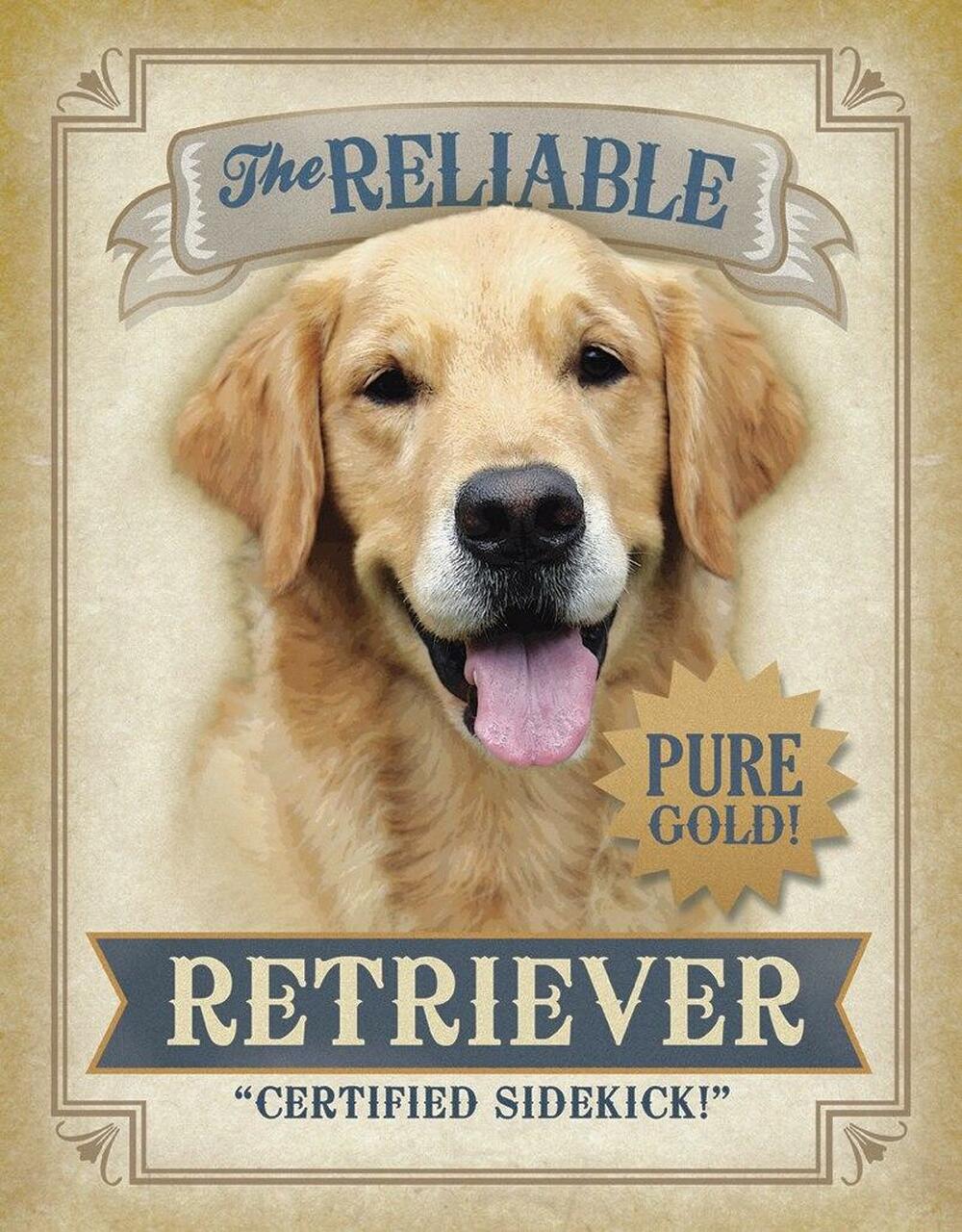 Reliable Retriever - tin sign wall decor