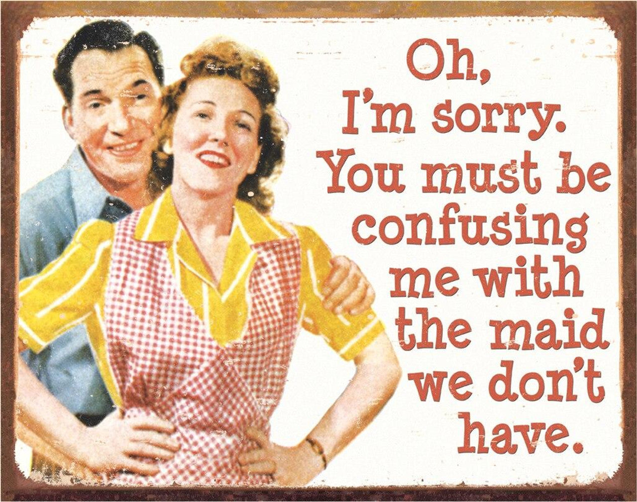 Vintage Humor Signs – Retro Sass & Sarcasm for Every Wall