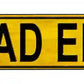 Dead End Metal Arrow Sign