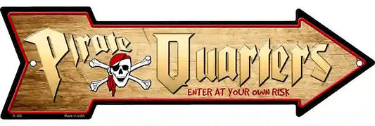 Pirate Quarters Metal Arrow Sign