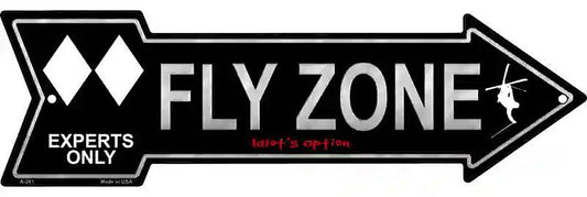 Fly Zone Metal Arrow Sign