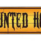 Haunted House Metal Arrow Sign