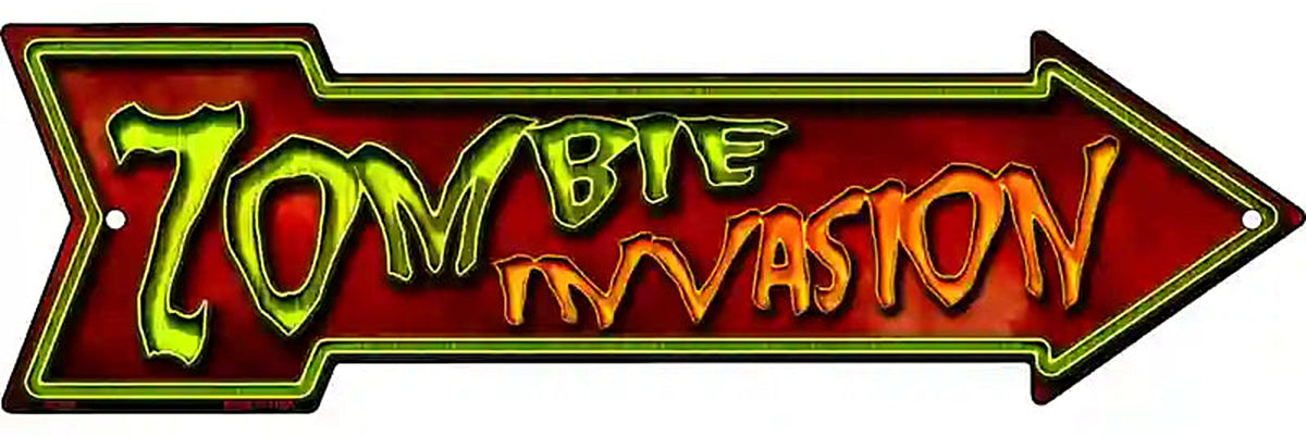 Zombie Invasion Metal Arrow Sign