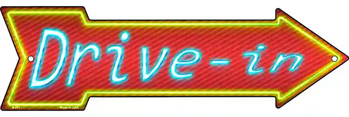 Drive In Metal Arrow Sign