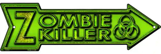 Zombie Killer Metal Arrow Sign