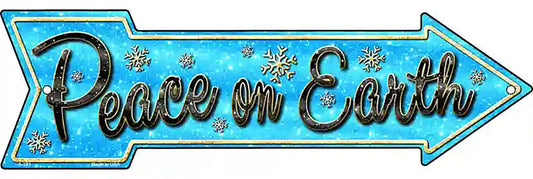 Peace On Earth Metal Arrow Sign