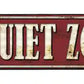 Quiet Zone Metal Arrow Sign