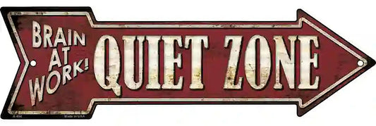Quiet Zone Metal Arrow Sign