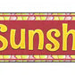 Sunshine Metal Arrow Sign