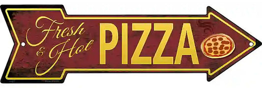 Fresh and Hot Pizza Metal Arrow Sign