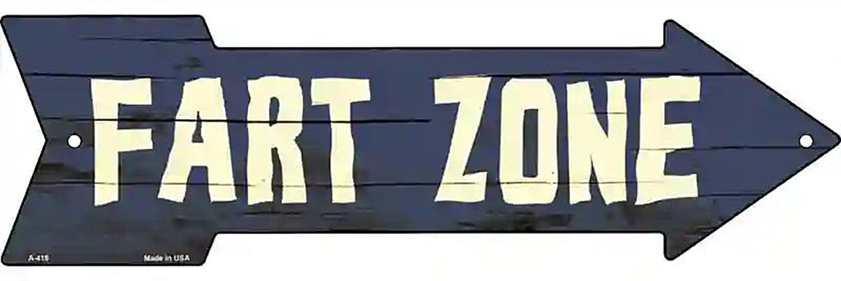 Fart Zone Metal Arrow Sign